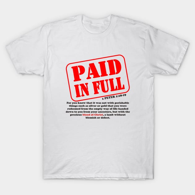 PAID IN FULL T-Shirt by Flabbart